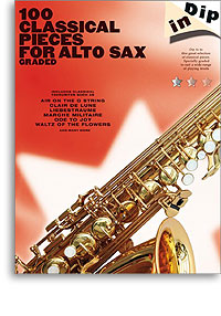 Dip In: 100 Classical Pieces for Alto Sax