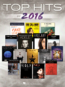 Top Hits of 2016 - Piano / Vocal / Guitar