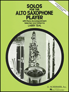 Solos for the Alto Saxophone Player (with piano accompaniment)