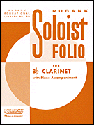 Rubank's Soloist Folio - Clarinet Solos with Piano Accompaniment
