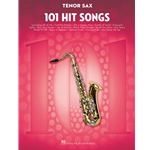 101 Hit Songs for Tenor Sax