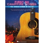 First 50 Campfire Songs You Should Strum on Guitar