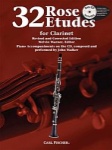 32 Rose Etudes for Clarinet with CD