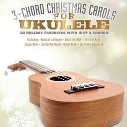 3-Chord Christmas Carols for Ukulele