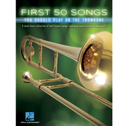 First 50 Songs, Trombone