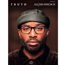 Alexis Ffrench -  Truth, Piano Solo