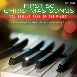 First 50 Christmas Songs You Should Play On The Piano